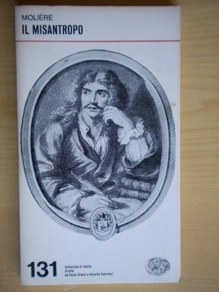 Il misantropo (Collezione di teatro, Band 131) Drama