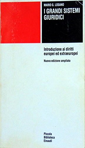 I grandi sistemi giuridici. Introduzione ai diritti europei ed extraeuropei book
