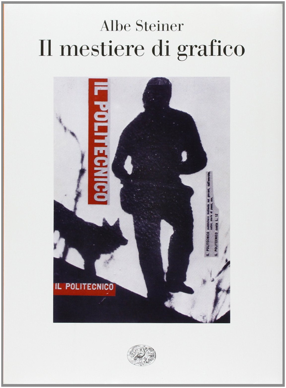 Il mestiere di grafico (Saggi, Band 592) Social Sciences