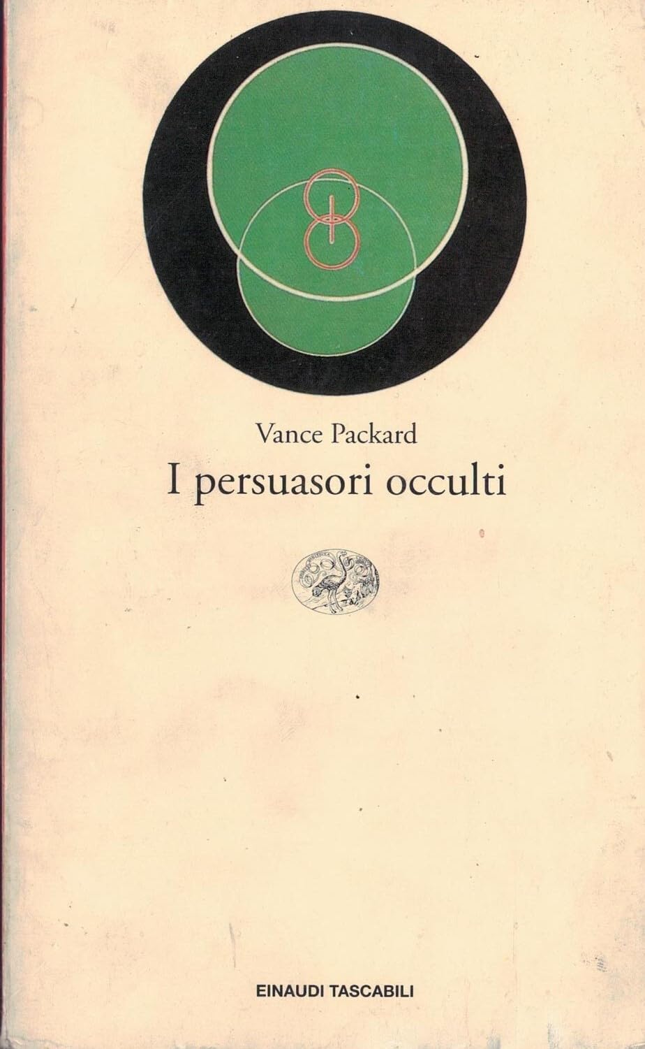 I persuasori occulti (Einaudi tascabili, Band 9) Media & Communication
