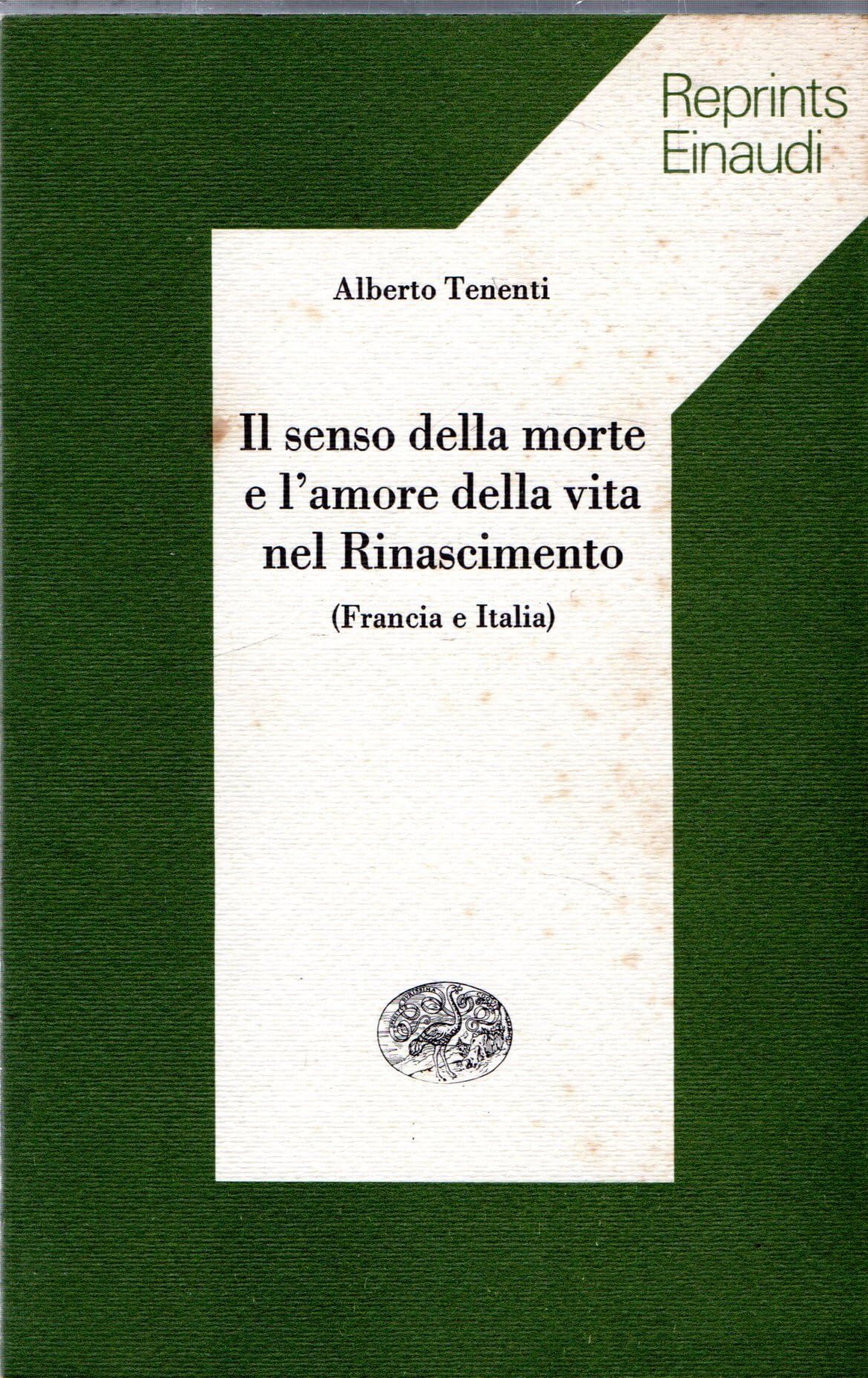 Il senso della morte e l'amore della vita nel Rinascimento (Francia e Italia) book