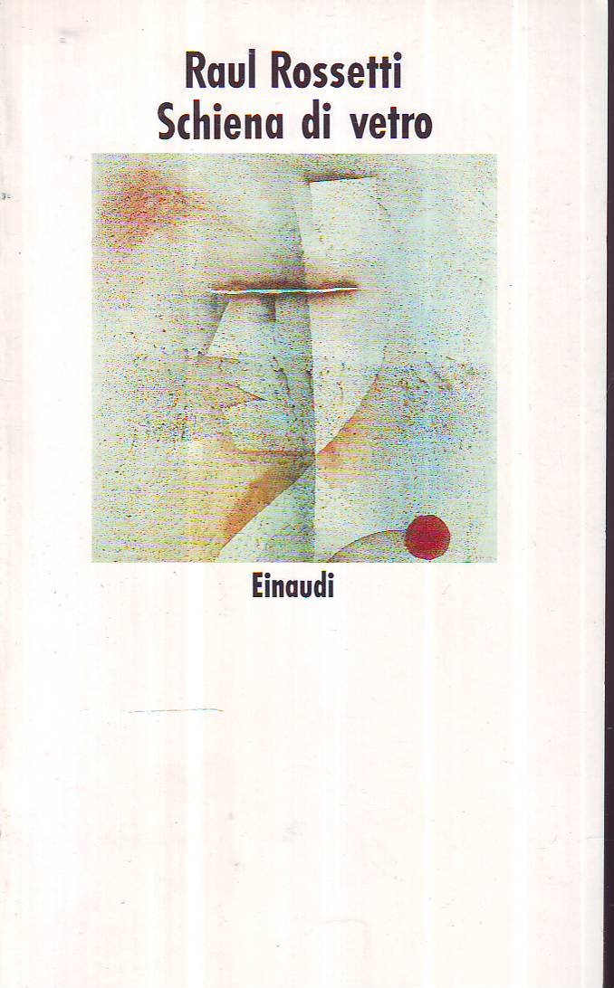 Schiena di vetro (Nuovi Coralli, Band 409) Contemporary literature