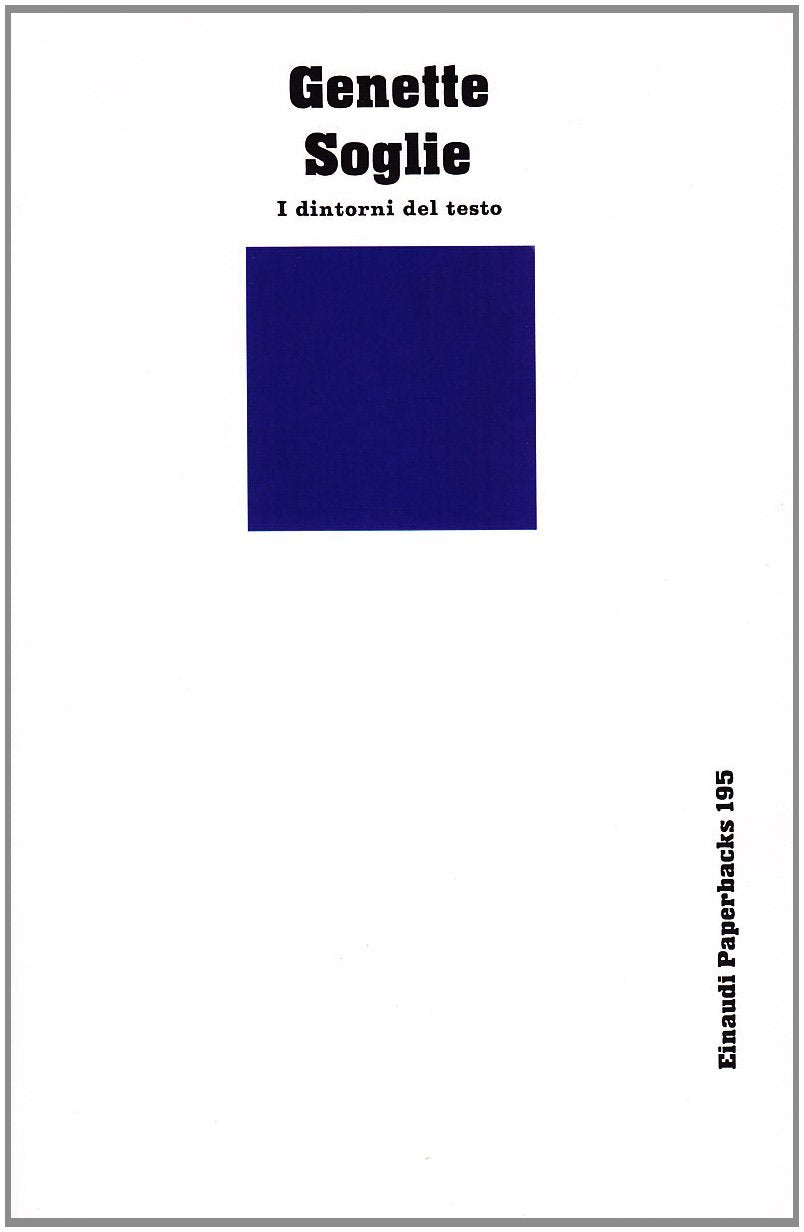 Soglie. I dintorni del testo (Einaudi Paperbacks e Readers, Band 195) Contemporary literature
