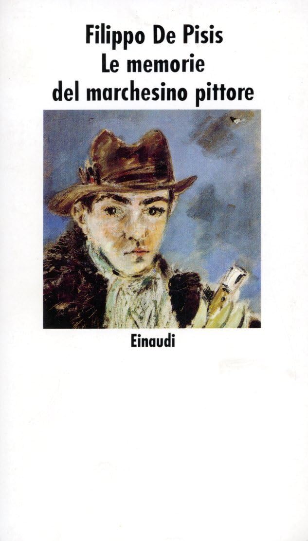 Le memorie del marchesino pittore (Nuovi Coralli, Band 411) Classics