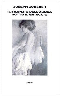 Il silenzio dell'acqua sotto il ghiaccio (Supercoralli) Contemporary literature