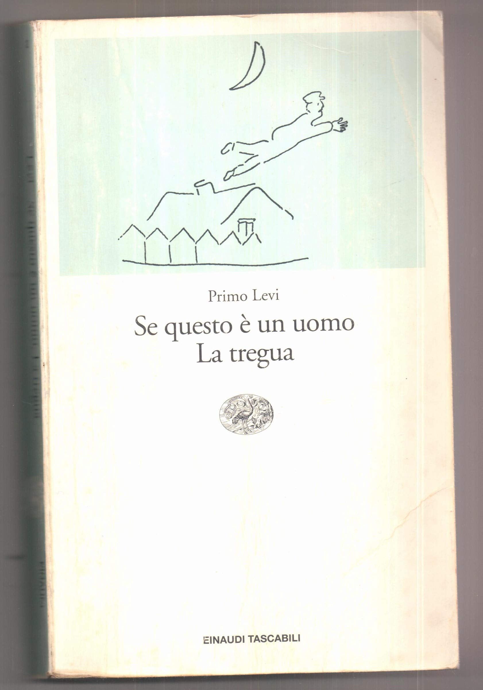 Se questo è un uomo. La tregua (Einaudi tascabili, Band 2) Contemporary literature