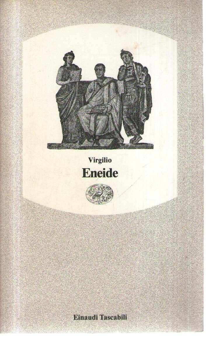 Eneide. Testo latino a fronte (Einaudi tascabili, Band 5) Poetry