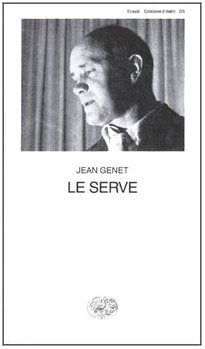 Le serve (Collezione di teatro, Band 226) Drama