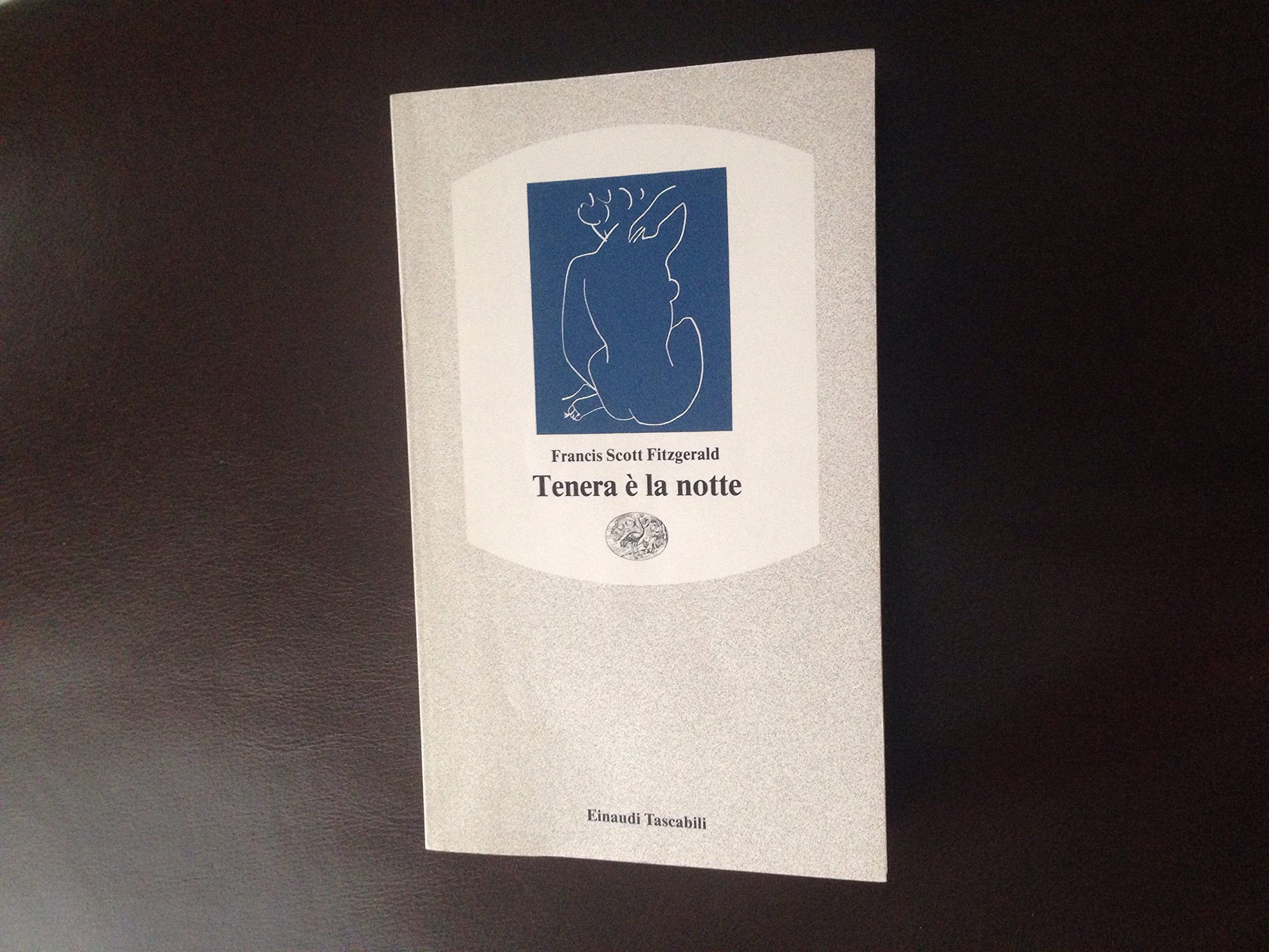 Tenera è la notte (Einaudi tascabili, Band 16) Classics