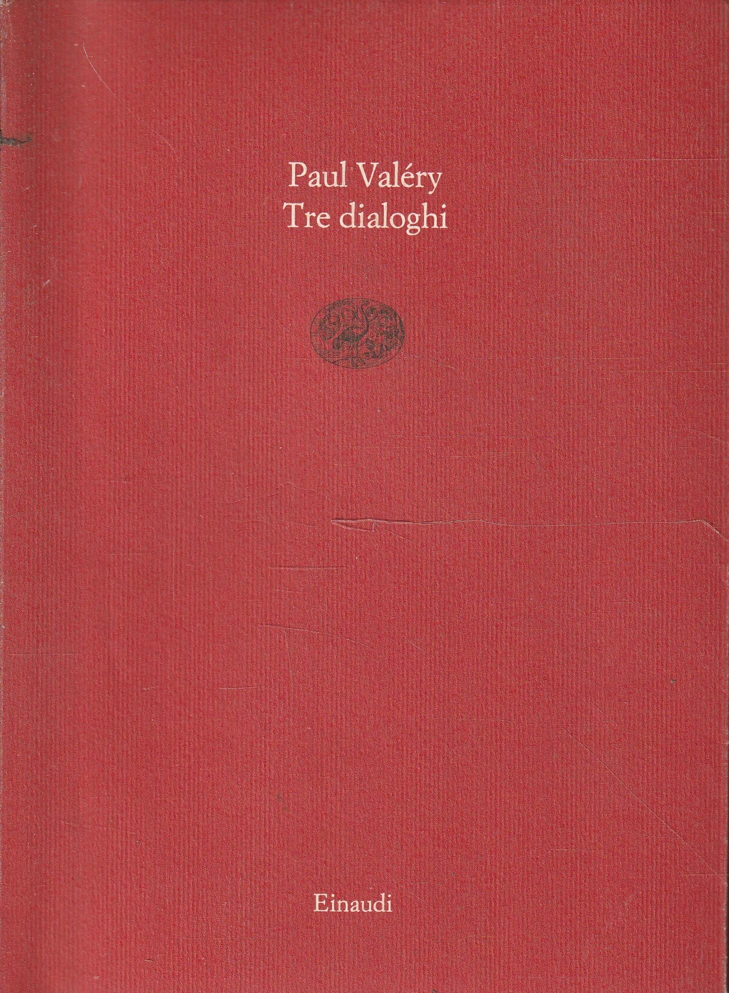 Tre dialoghi (Saggi brevi, Band 13) Essays & Short Stories