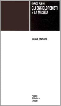 Gli enciclopedisti e la musica (Piccola biblioteca Einaudi, Band 541) Arts & Music