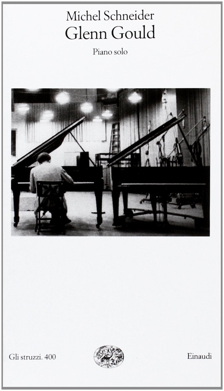 Glenn Gould. Piano solo, aria e 30 variazioni (Gli struzzi, Band 400) Arts & Music