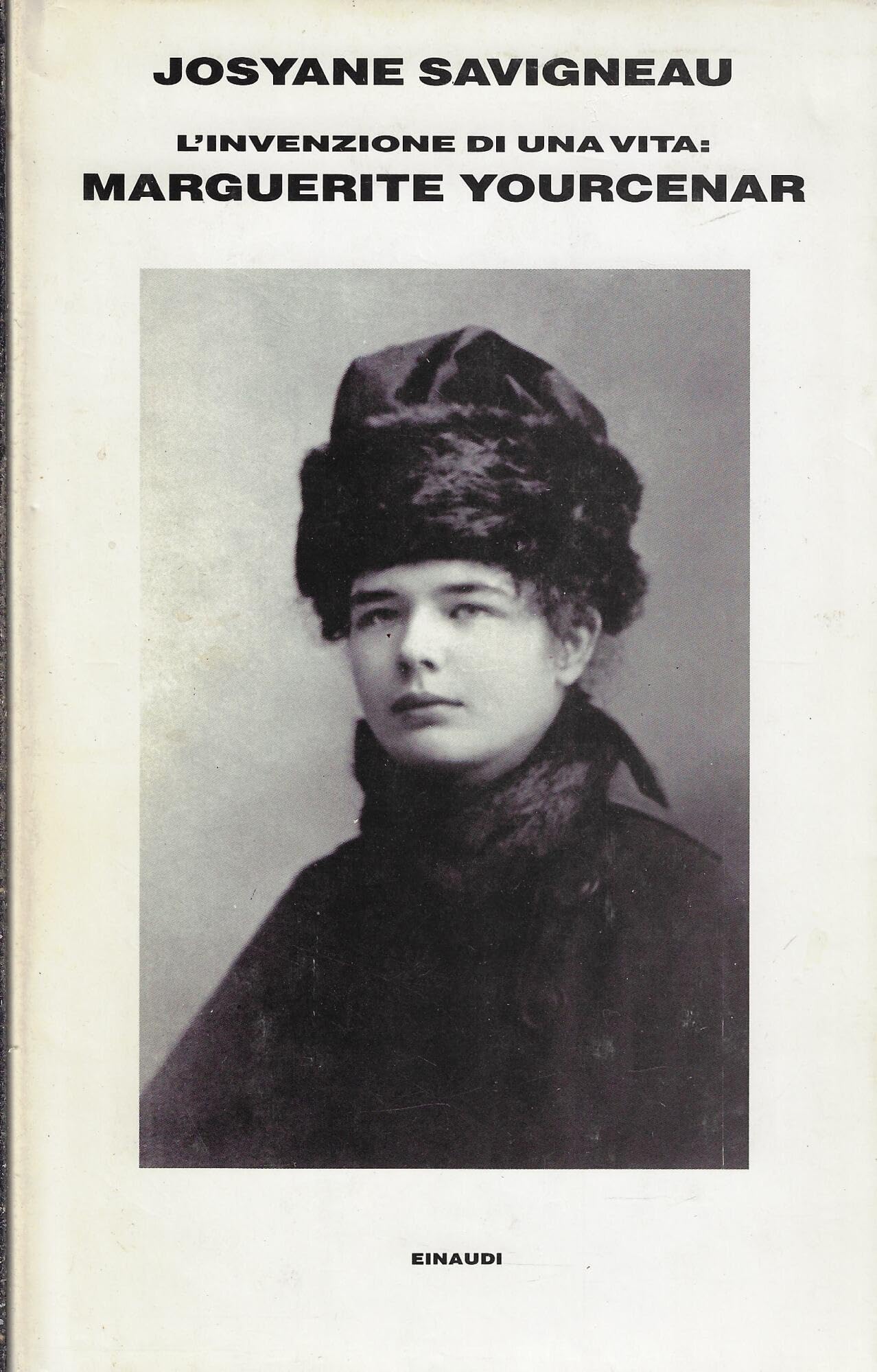 L'invenzione di una vita. Marguerite Yourcenar Fiction Books