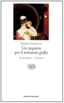 Requiem per il romanzo giallo-La promessa-La panne (Einaudi tascabili, Band 63) Contemporary literature