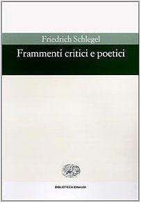 Frammenti critici e poetici (Biblioteca Einaudi, Band 36) Contemporary literature