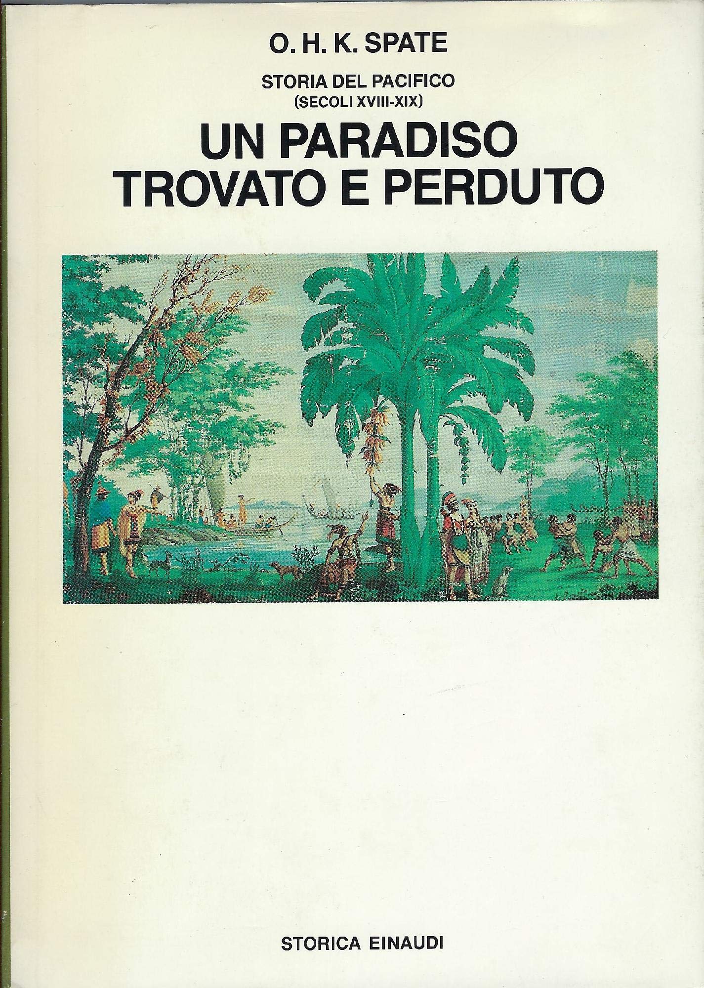 Storia del Pacifico. Un paradiso trovato e perduto (secc. XVIII-XIX) (Vol. 3) book