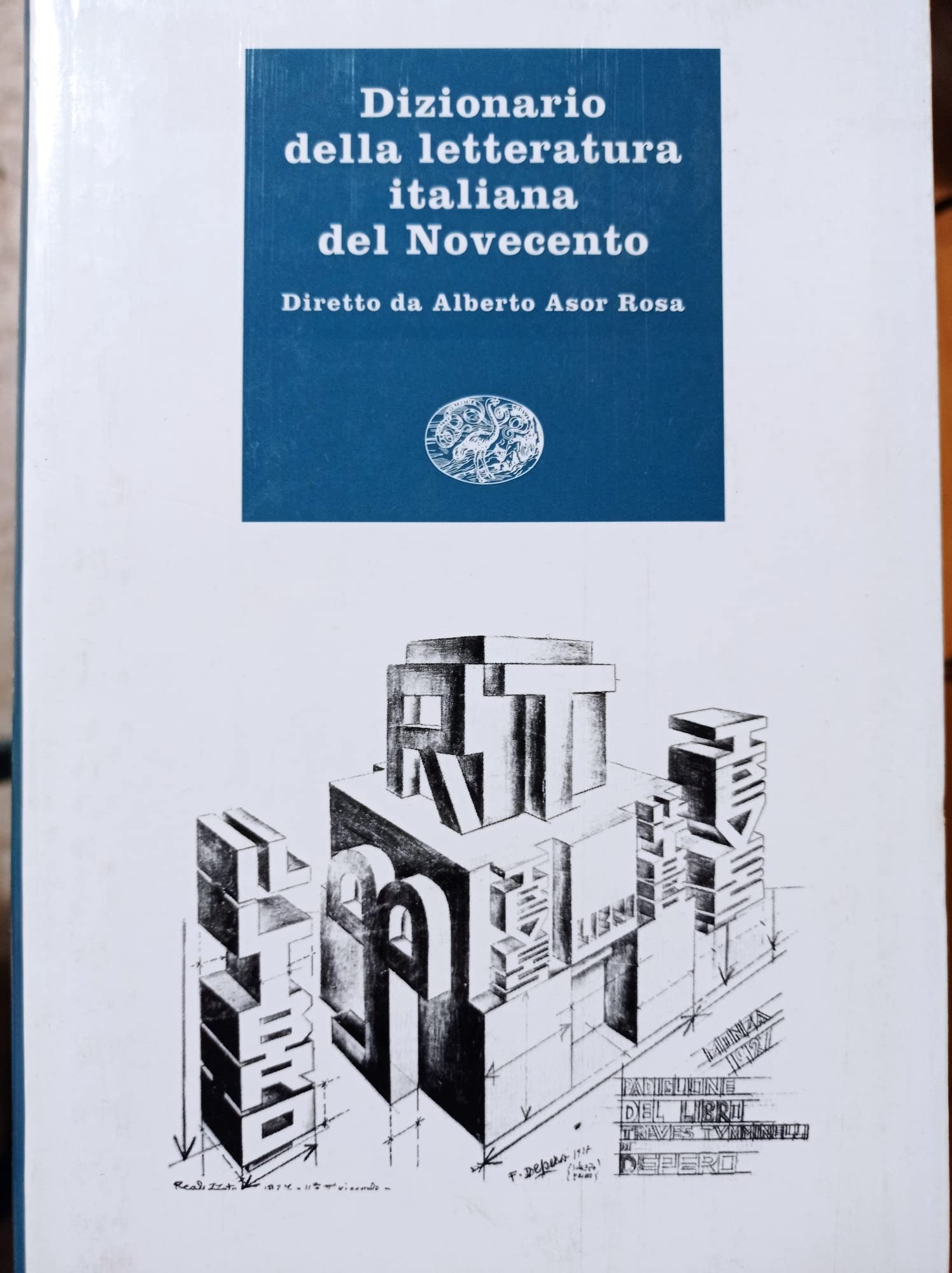 Dizionario della letteratura italiana del Novecento (Grandi opere) Contemporary literature