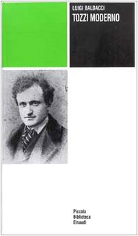 Tozzi moderno (Piccola biblioteca Einaudi, Band 579) Contemporary literature