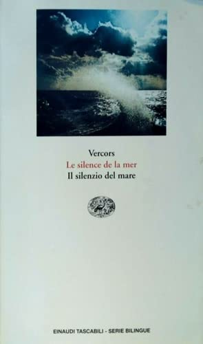 Le silence de la mer-Il silenzio del mare (Einaudi tascabili.Serie bilingue, Band 186) Contemporary literature