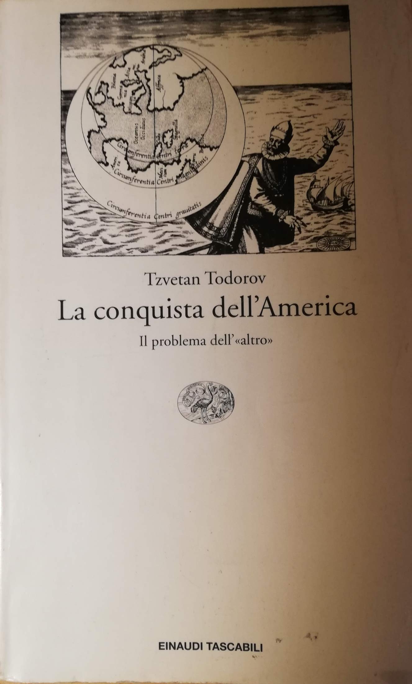 La conquista dell'America. Il problema dell'«altro» (Einaudi tascabili, Band 80) Books