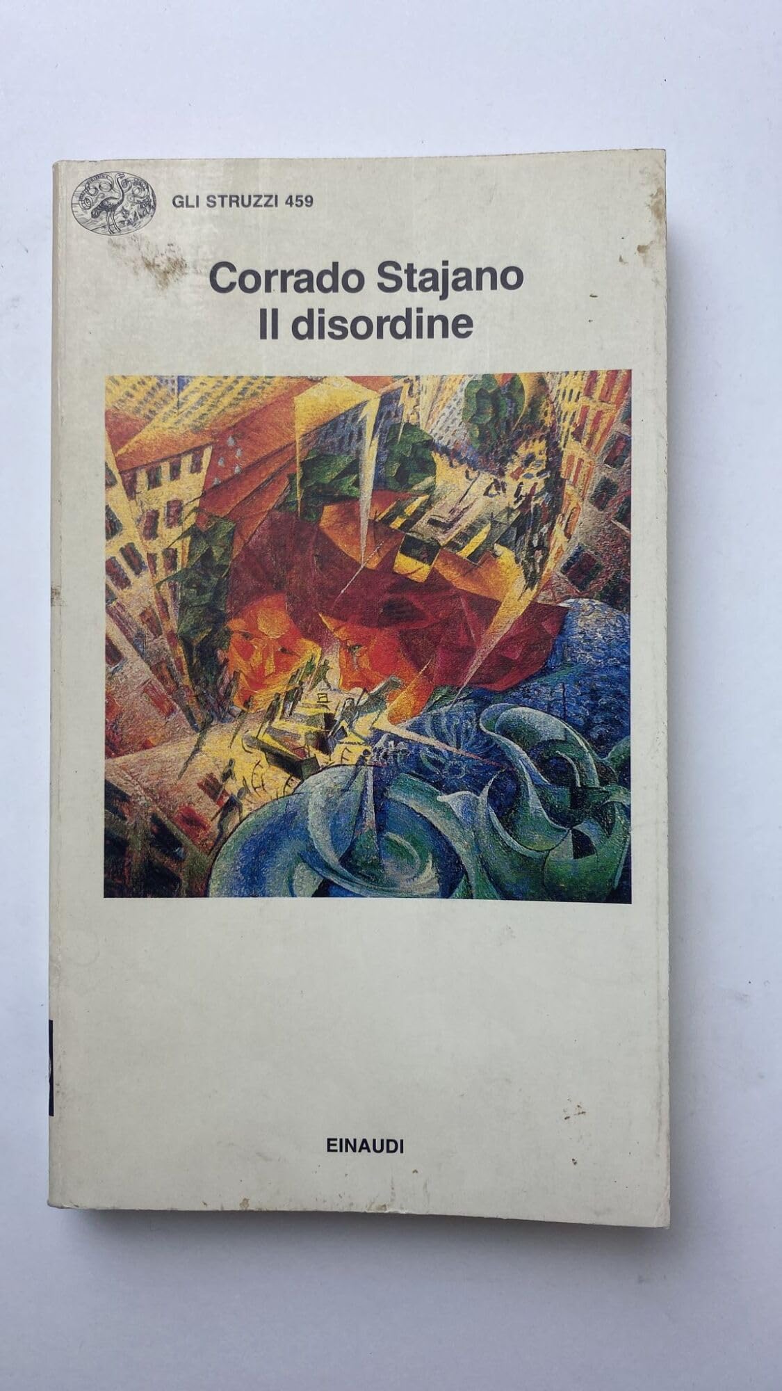 Il disordine (Gli struzzi, Band 459) Books