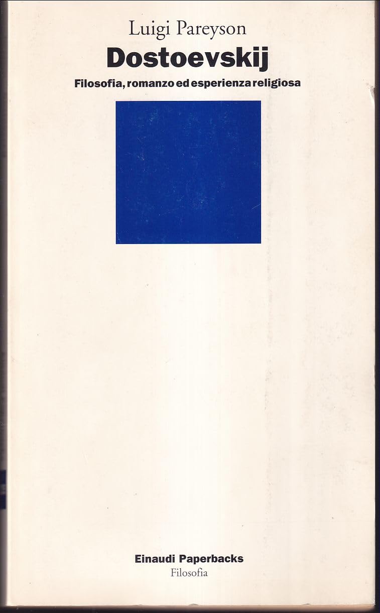 Dostoevskij. Filosofia, romanzo ed esperienza religiosa book
