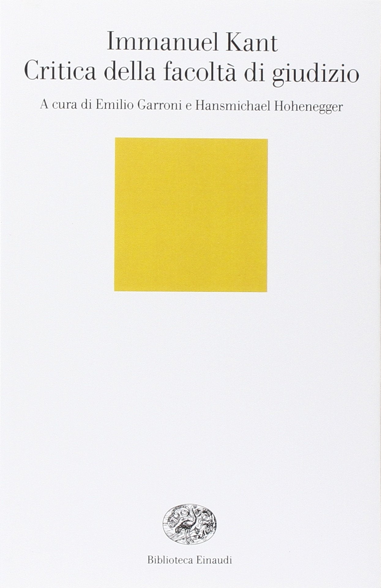 Critica della facoltà di giudizio (Biblioteca Einaudi, Band 58) Philosophy