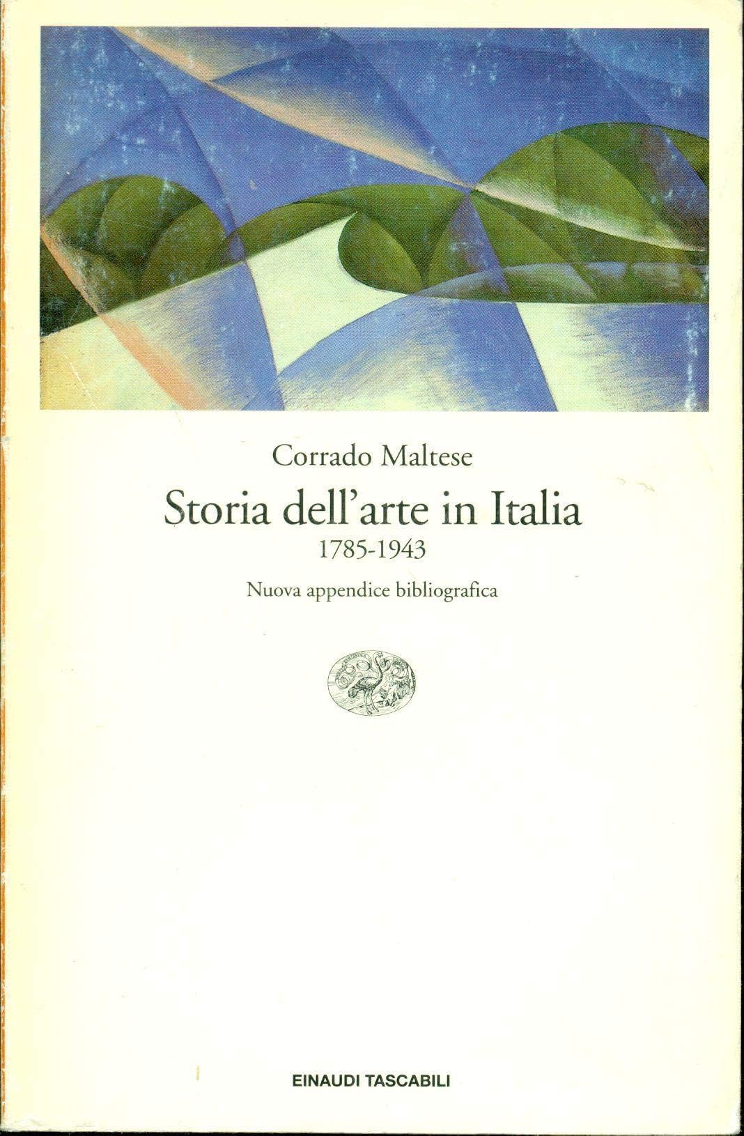 Storia dell'arte in Italia (1785-1943) (Einaudi tascabili, Band 113) Film, Art & Culture
