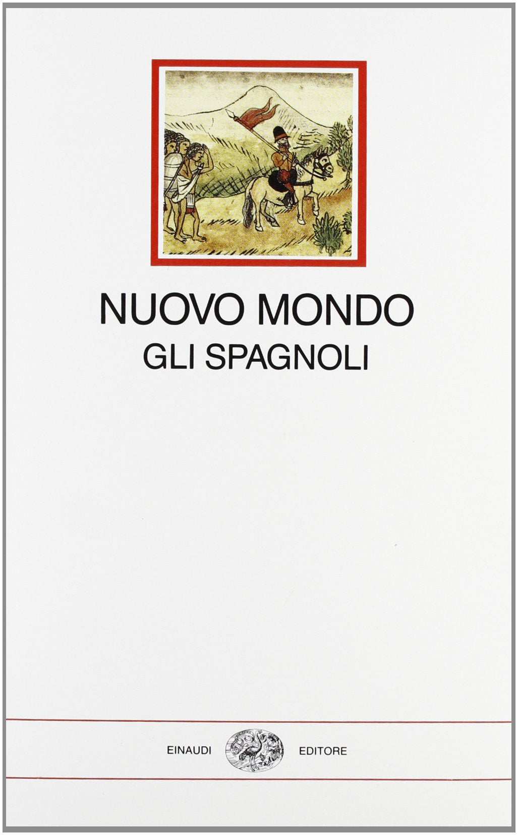 Nuovo mondo. Gli spagnoli (1493-1609) book