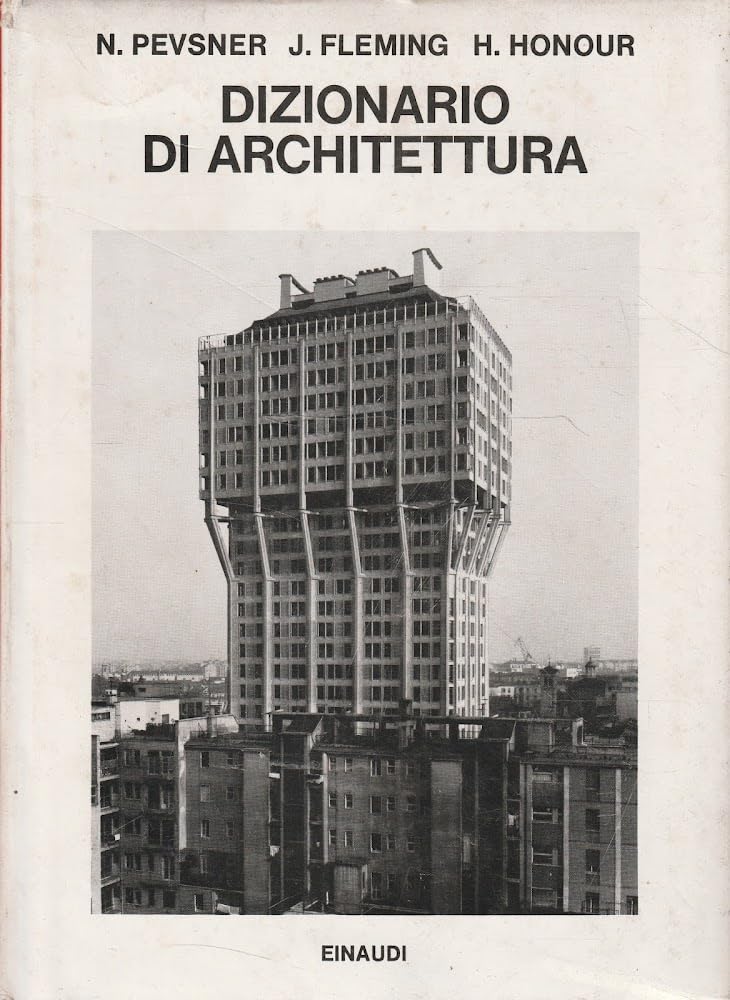 Dizionario di architettura (Einaudi tascabili, Band 108) Architecture