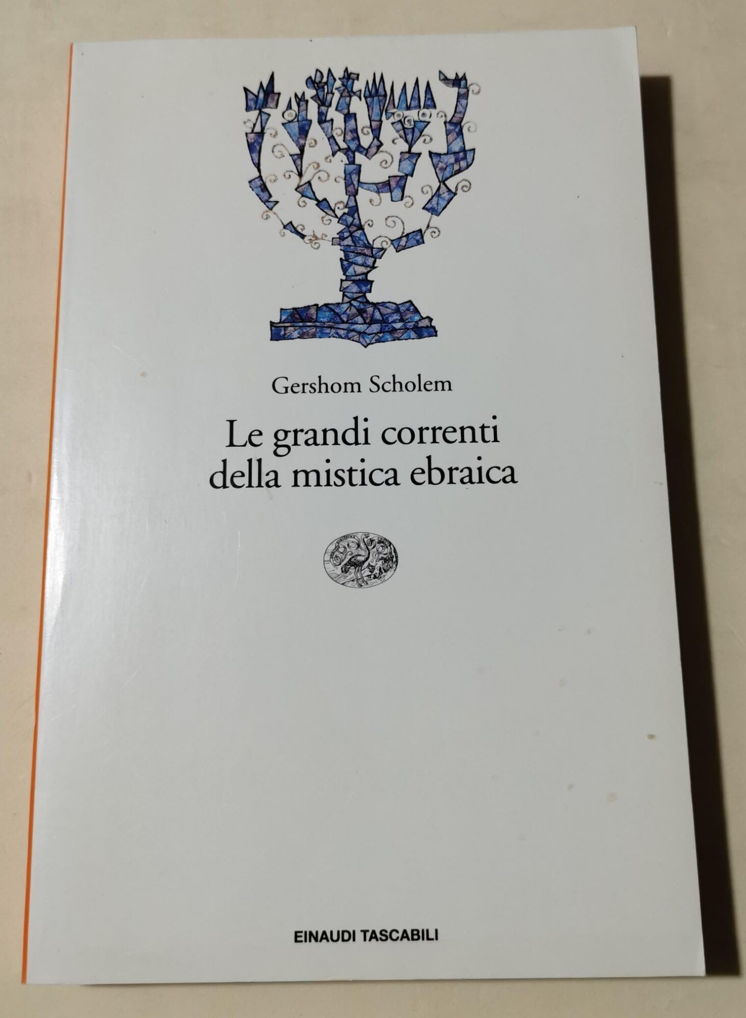 Le grandi correnti della mistica ebraica (Einaudi tascabili, Band 141) Religion & Esotericism