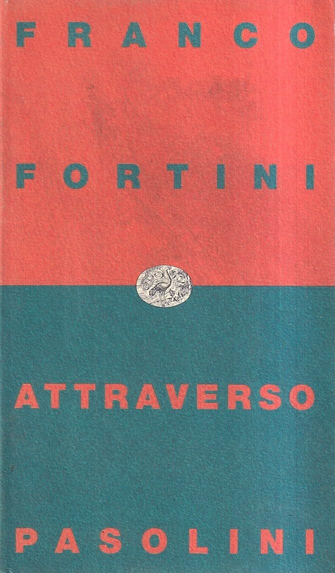 Attraverso Pasolini (Einaudi contemporanea, Band 20) Contemporary literature