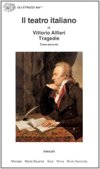 Il teatro italiano. Tragedie (Vol. 4/2) (Gli struzzi) Contemporary literature