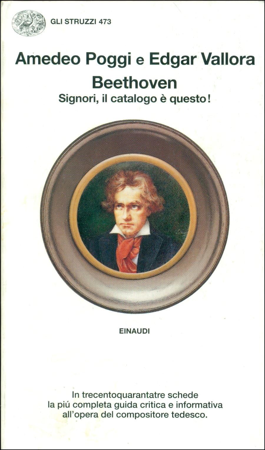 Beethoven. Signori, il catalogo è questo (Gli struzzi, Band 473) Arts & Music