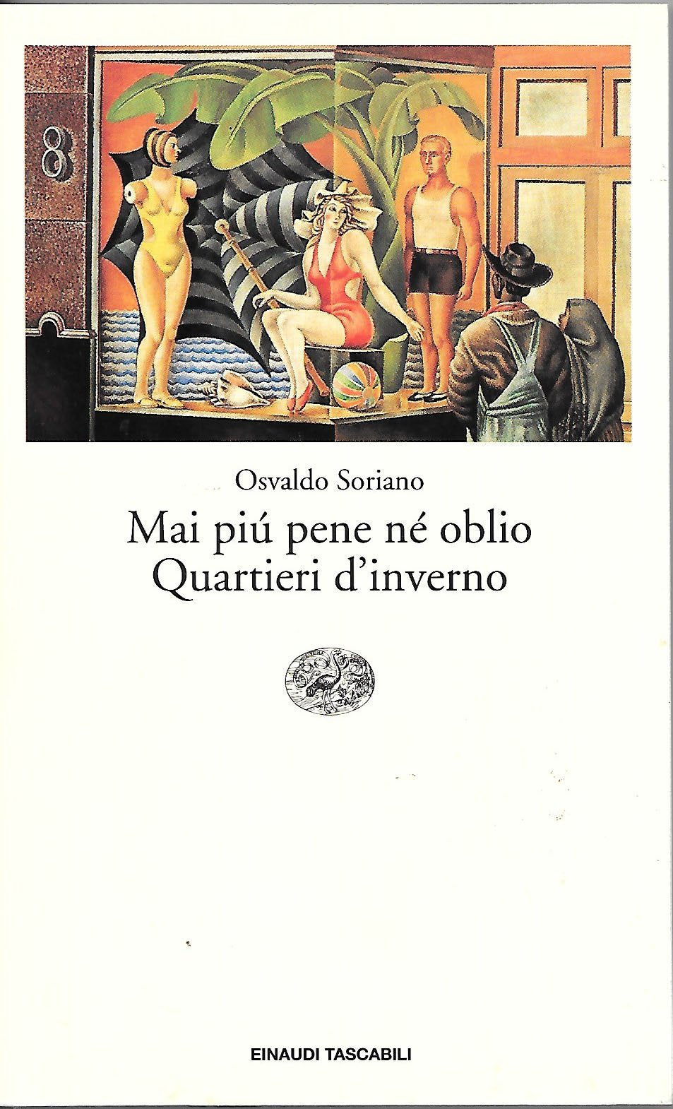 Mai più pene né oblio-Quartieri d'inverno (Einaudi tascabili, Band 154) Contemporary literature