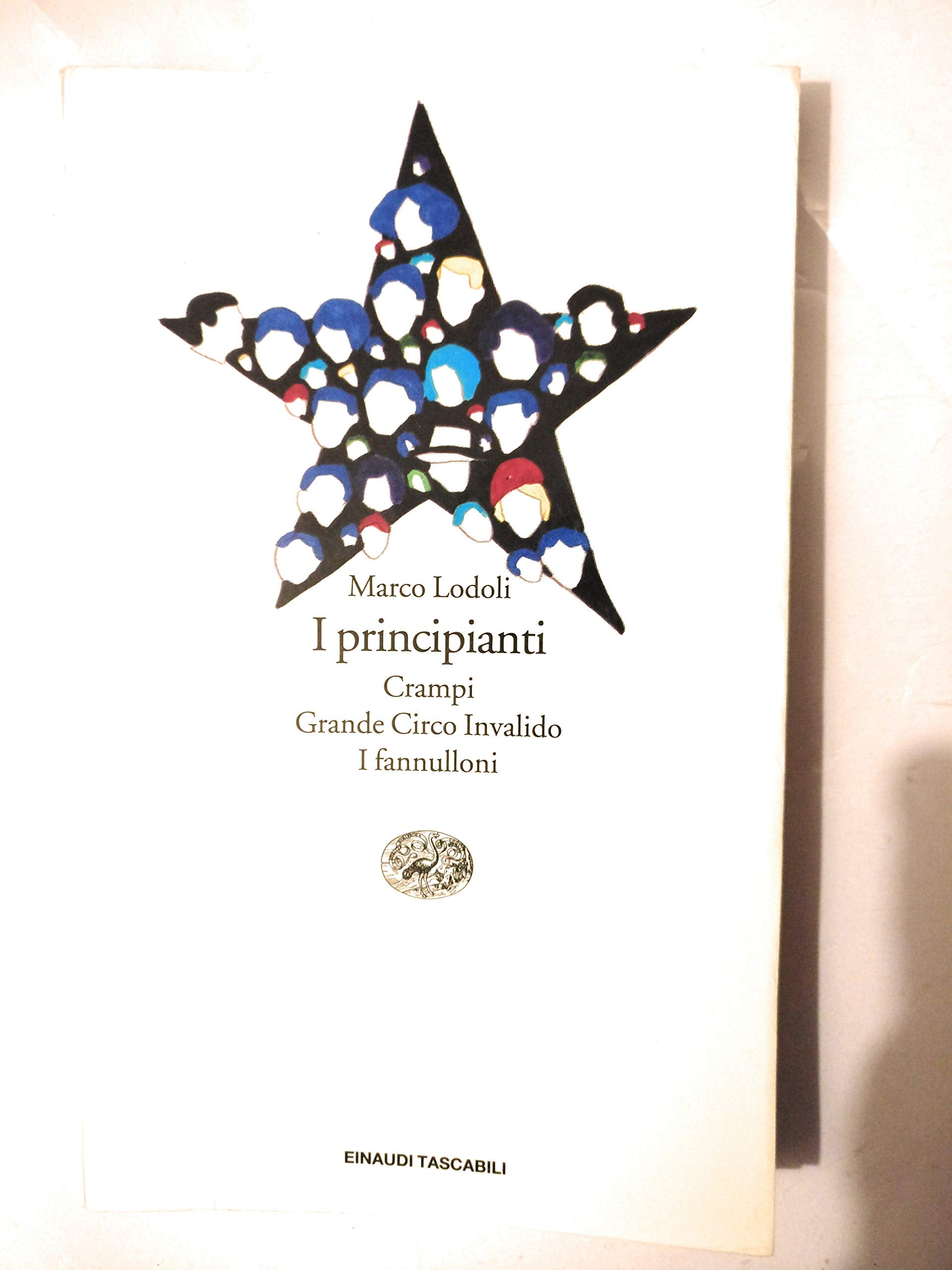 I Principianti (Einaudi tascabili, Band 234) Contemporary literature