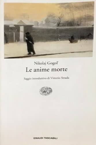 Le anime morte (Einaudi tascabili, Band 196) Classics