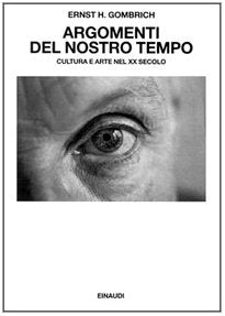 Argomenti del nostro tempo. Cultura e arte nel XX secolo book