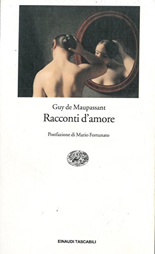 Racconti d'amore (Einaudi tascabili, Band 275) Essays & Short Stories