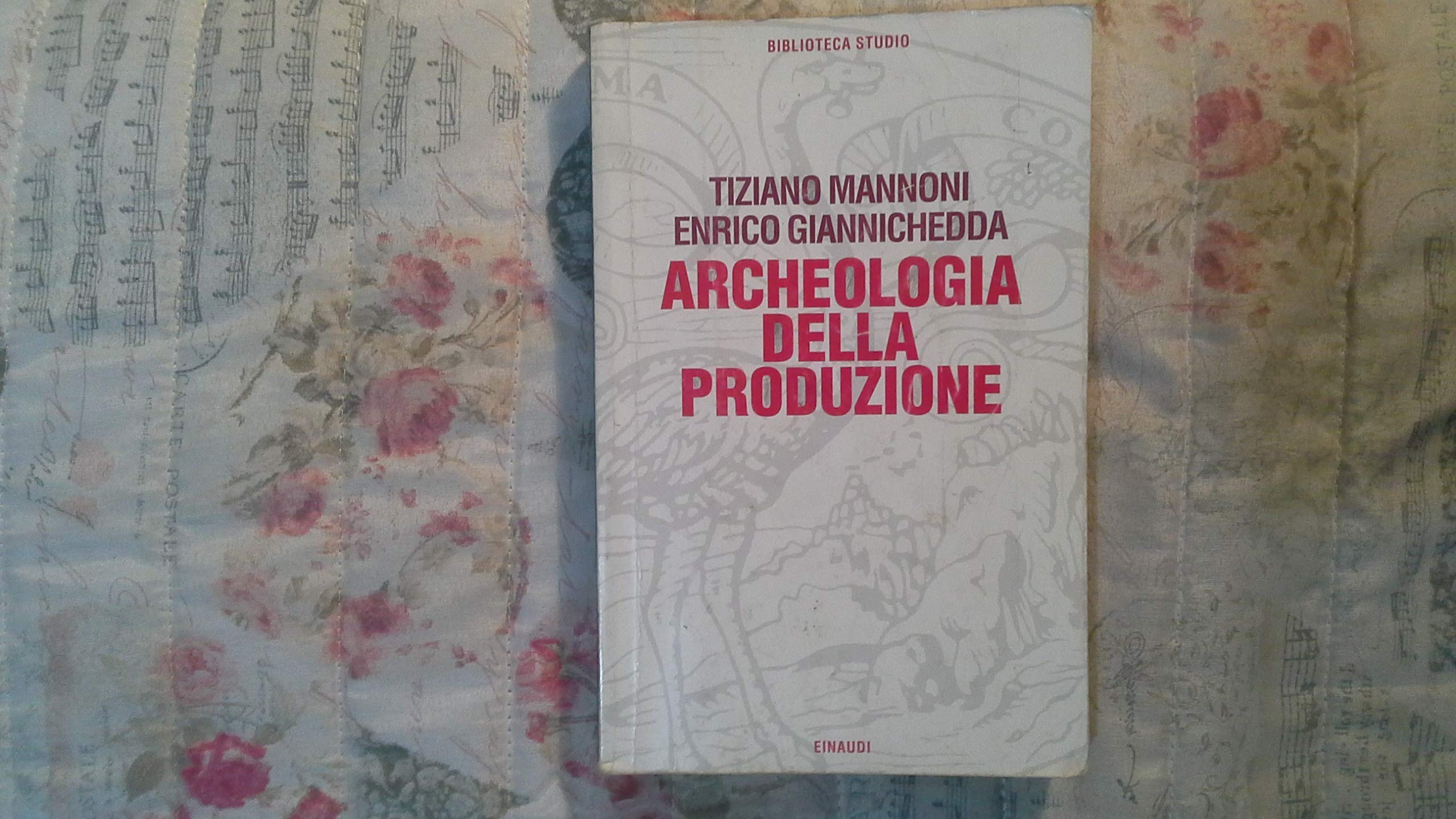 Archeologia della produzione (Biblioteca studio, Band 36) Business, Finance & Career