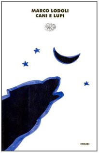Cani e lupi (I coralli, Band 29) Contemporary literature