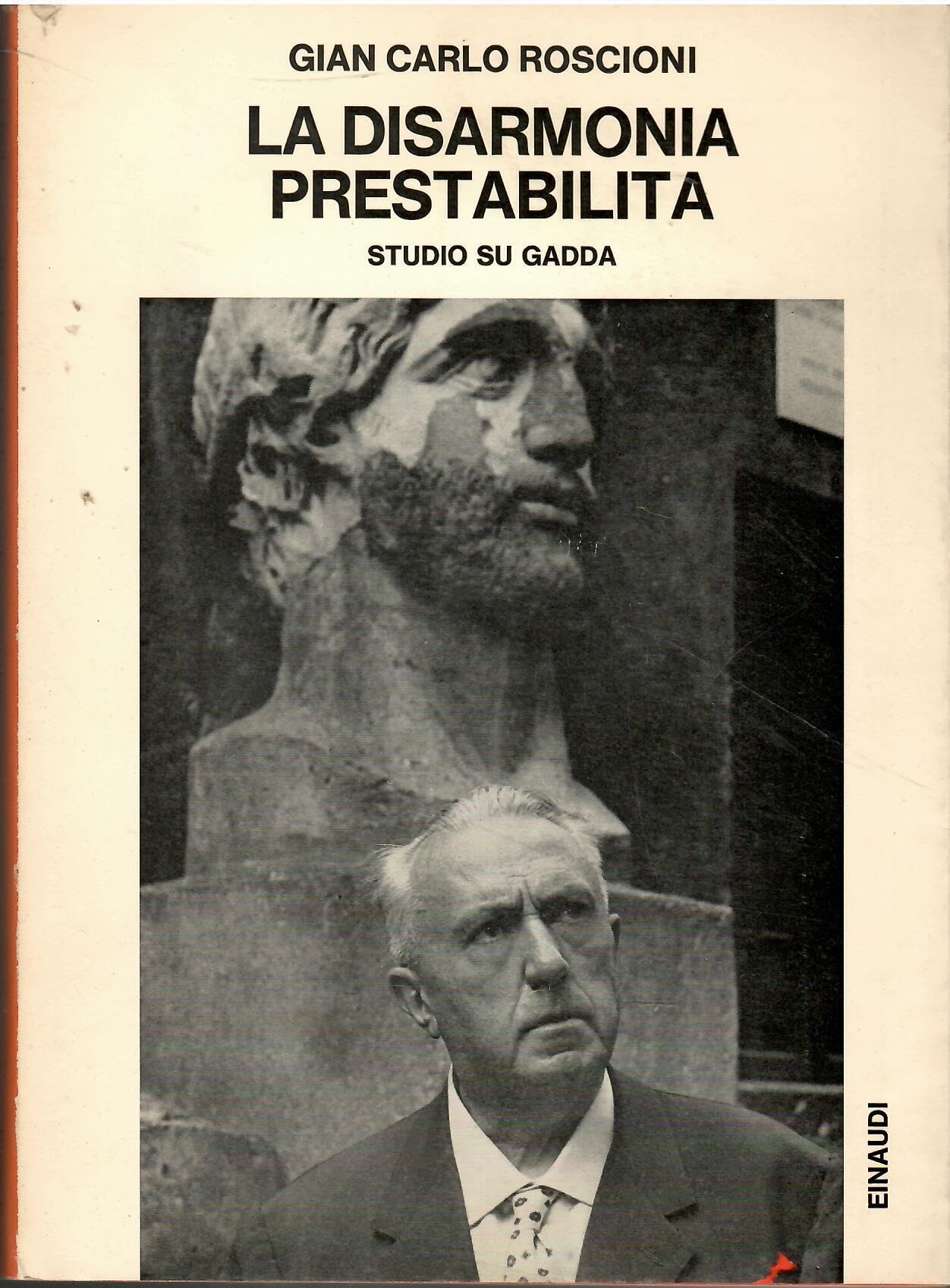 La disarmonia prestabilita. Studio su Gadda (Biblioteca studio, Band 15) Contemporary literature
