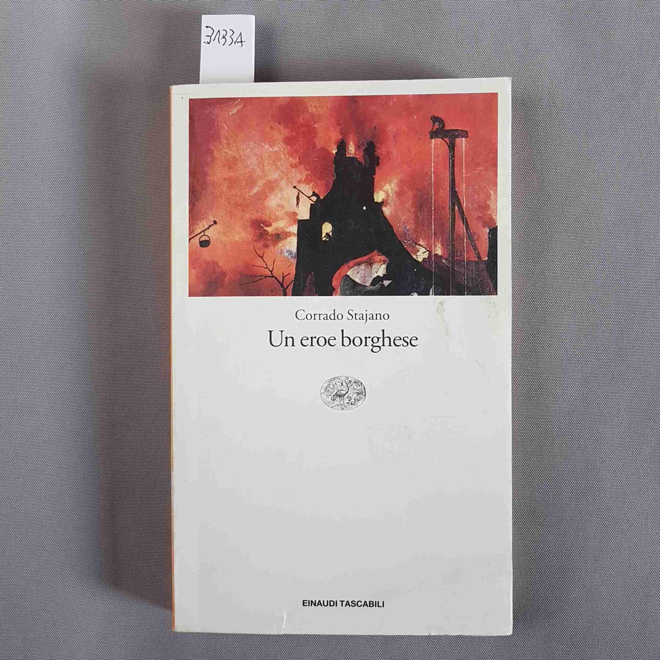 Un eroe borghese. Il caso dell'avvocato Ambrosoli assassinato dalla mafia politica (Einaudi tascabili, Band 261) Politics & Society Books