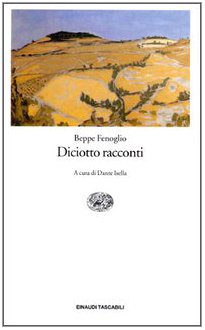 Diciotto racconti (Einaudi tascabili, Band 295) Essays & Short Stories