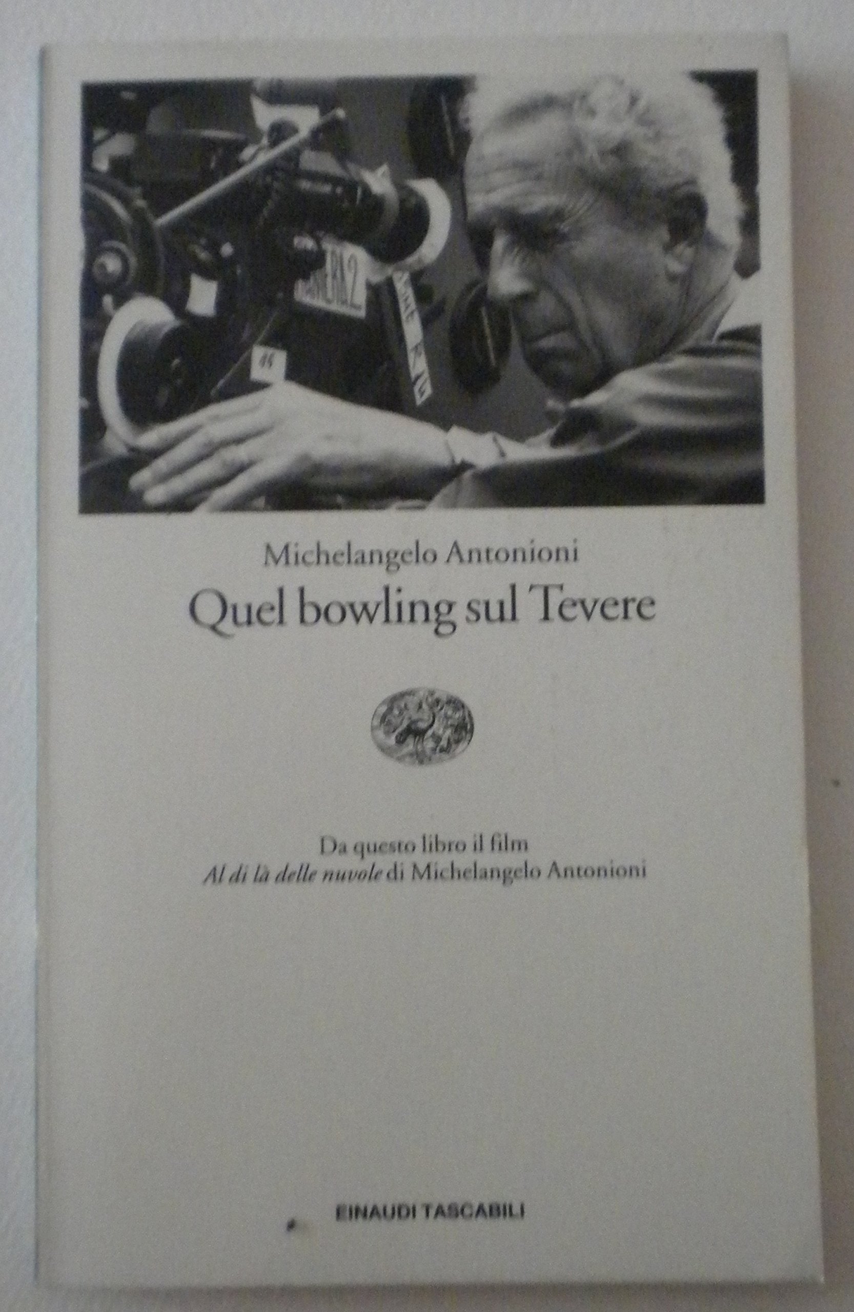 Quel bowling sul Tevere (Einaudi tascabili, Band 307) Film, Art & Culture