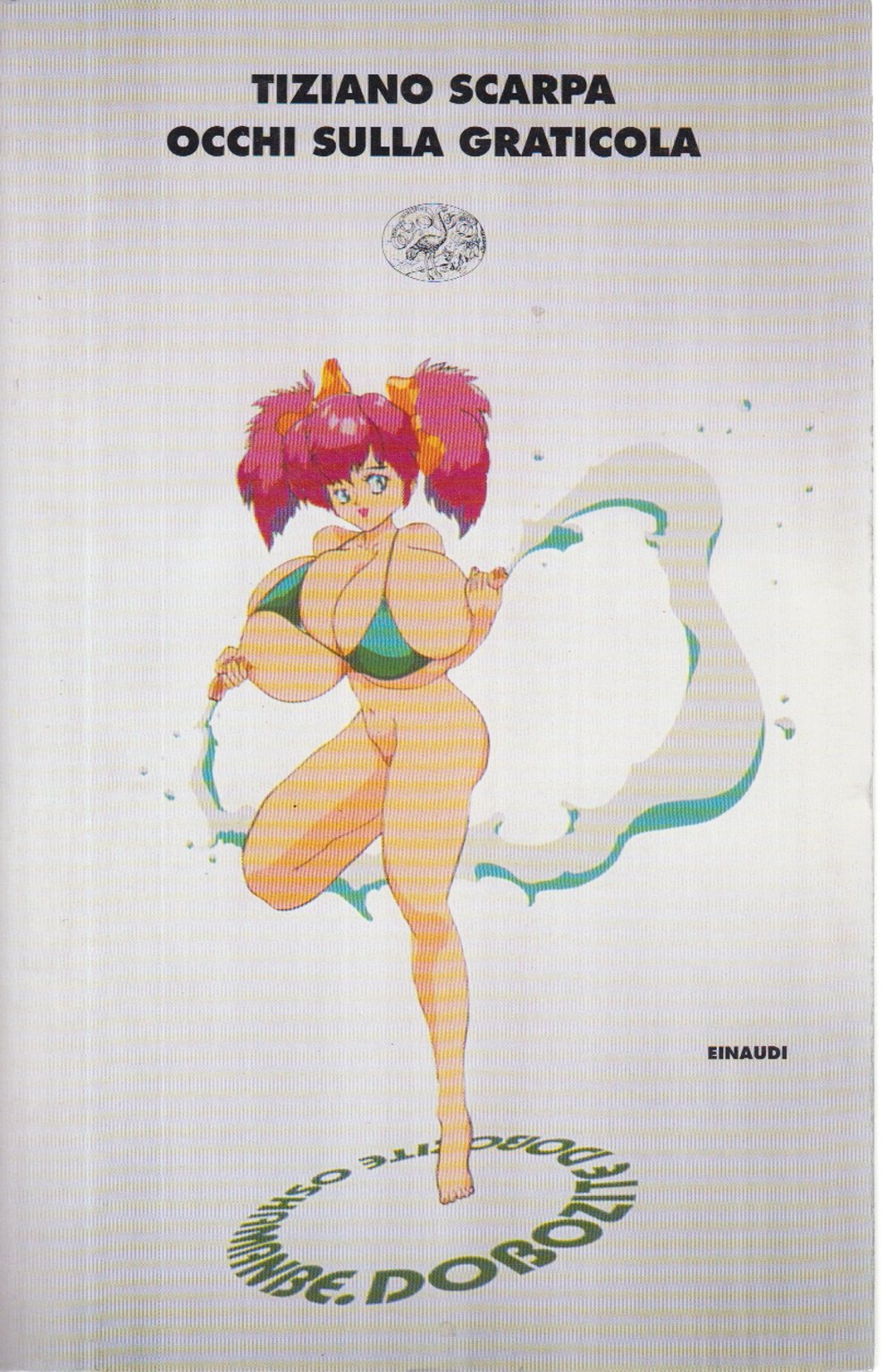 Occhi sulla graticola (I coralli, Band 41) Contemporary literature