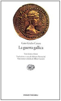 La guerra gallica (Einaudi tascabili, Band 338) Historical Fiction