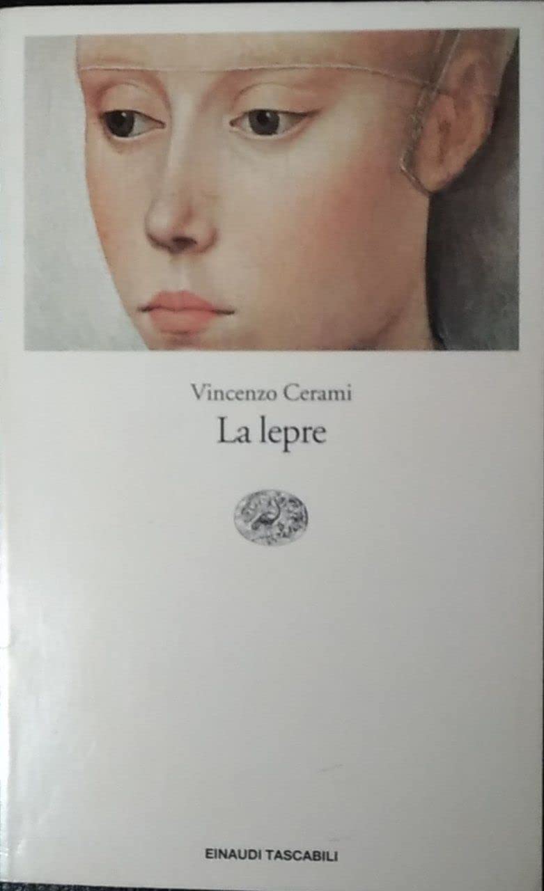 La lepre (Einaudi tascabili, Band 414) Historical Fiction