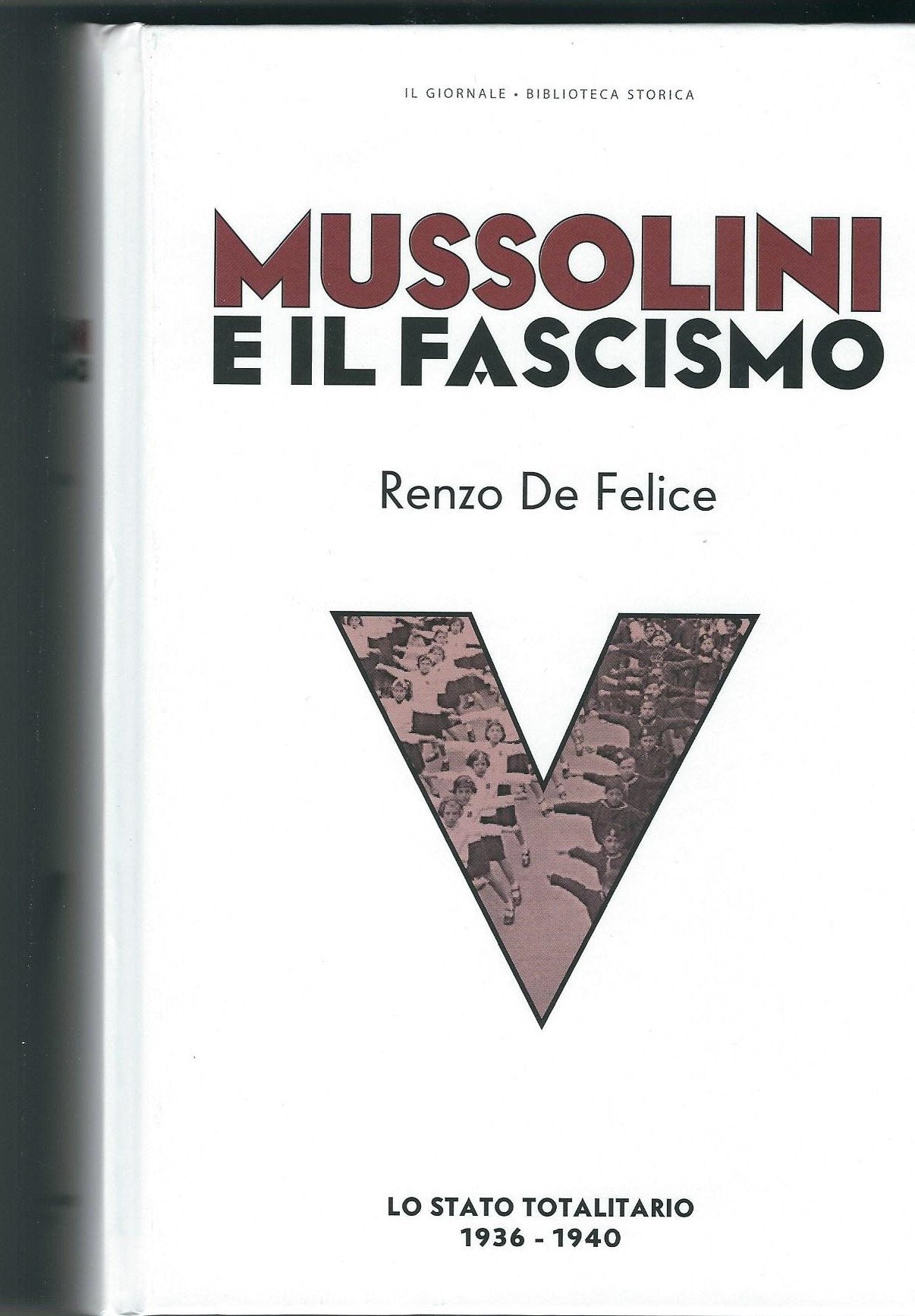 Mussolini Il Duce (Einaudi tascabili) Social Sciences