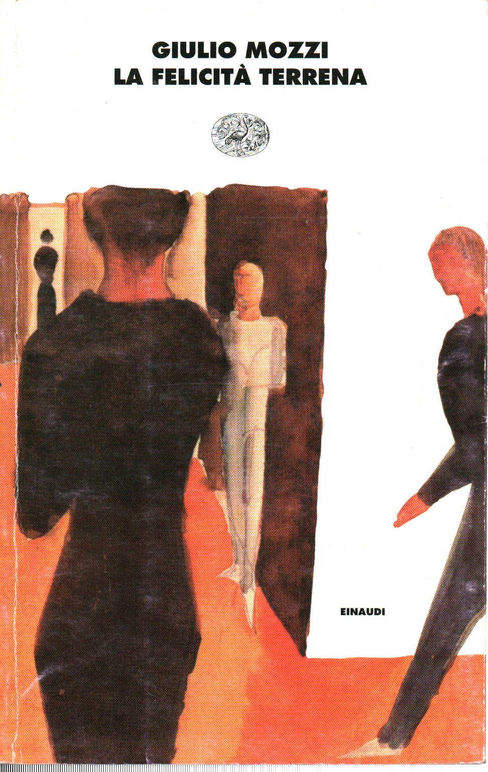 La felicità terrena (I coralli, Band 45) Essays & Short Stories